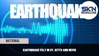 EARTHQUAKE FELT IN ST. KITTS AND NEVIS