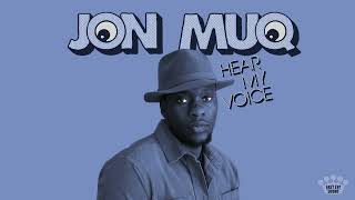 Jon Muq - Hear My Voice [Official Audio]