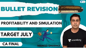 Bullet Revision of Profitability and Simulation | Target July | CA Final | Manoj Sharma