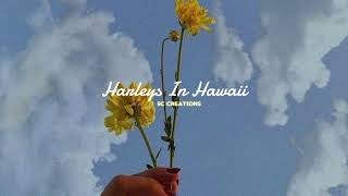 Katy Perry - Harleys In Hawaii (Slowed &Reverb)
