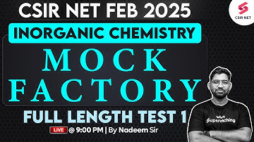 CSIR NET Feb 2025 | CSIR NET Inorganic Chemistry Mock Test | CSIR NET Chemistry | Nadeem Sir #1