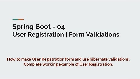 04 User Registration and JPA Form Validation - Spring Boot