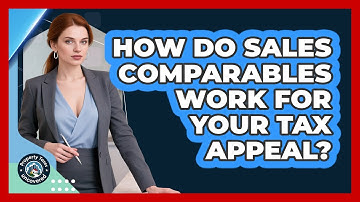 How Do Sales Comparables Work for Your Tax Appeal?