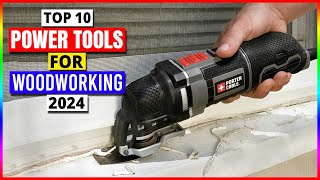 Top 10 Power Tools For Woodworking