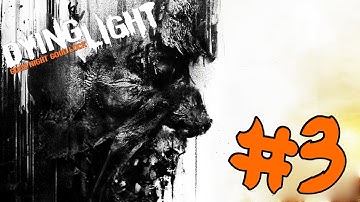 Dying Light - Walkthrough - Part 3 - Mother