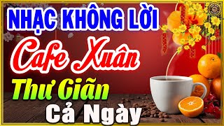 LK Nhạc Xuân Không Lời HAY NHẤT HIỆN NAY | Hòa Tấu Guitar Cổ Điển, Nhạc Tết Không Lời 2026