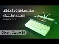Elektromekanika skribmaŝino. Olivetti Lettera 36