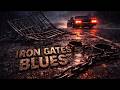 IRON GATES BLUES – Heavy Prison Stomp | Dark Delta Blues &amp; Badass Driving Music 🎸⛓️
