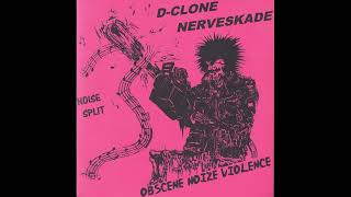 Famous d clone + nerveskade - obscene noize violence split (2011) Wealth