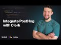 Enrich PostHog events with Clerk user data