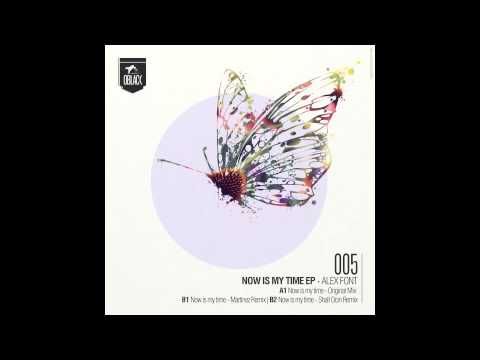 Alex Font - Now is My Time (Original Mix)