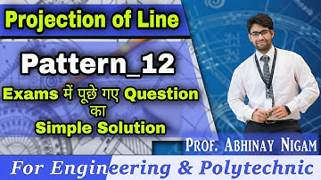 Projection of Line Pattern 12 (exam question_solution) Lect.- 7.10