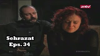 Sehrazat Bahasa Indonesia Eps. 34