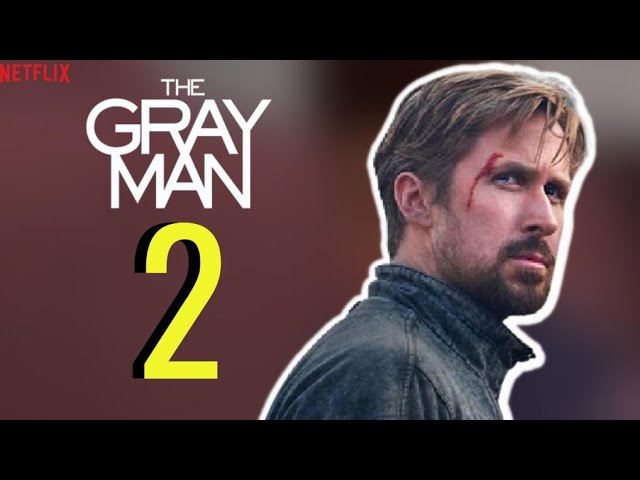 The Gray Man 2' Netflix Sequel: Everything We Know So Far - What's