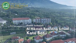 Profil Al Hikmah Boarding School Batu