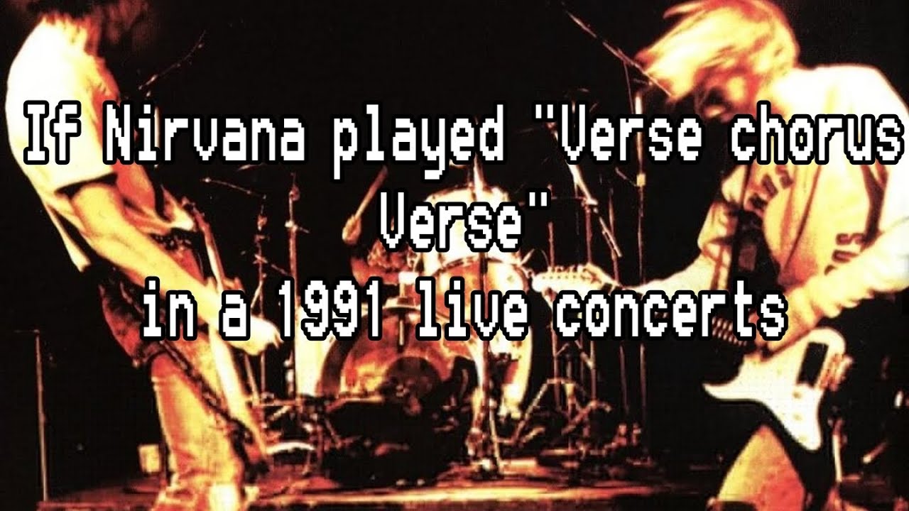 Nirvana Verse chorus verse (live) YouTube