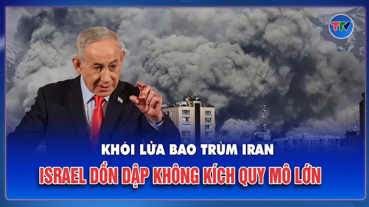 Thời sự Quốc tế trưa 4/3: Israel dồn dập không kích quy mô lớn, Iran chìm trong biển lửa