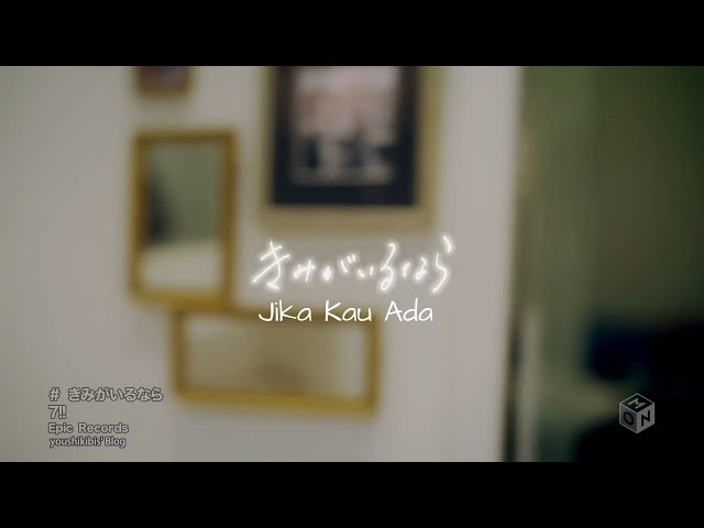 7!! (Seven Oops) - Kimi ga Iru Nara (Subtitle Indonesia) class=