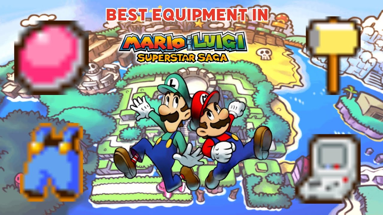 Best Equipment in Mario & Luigi Superstar Saga