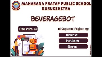 Beverage-Bot || AI || Capstone Project || Class XII || CBSE || 2025-26 || Practical || Logbook