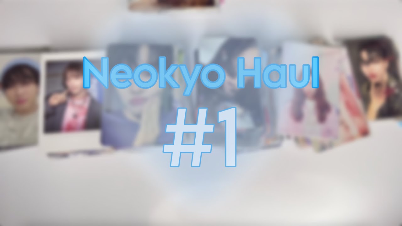 Neokyo Haul #1 (cye, aespa, p1h, zb1, illit, skz, lsfm...), Bloomitheye