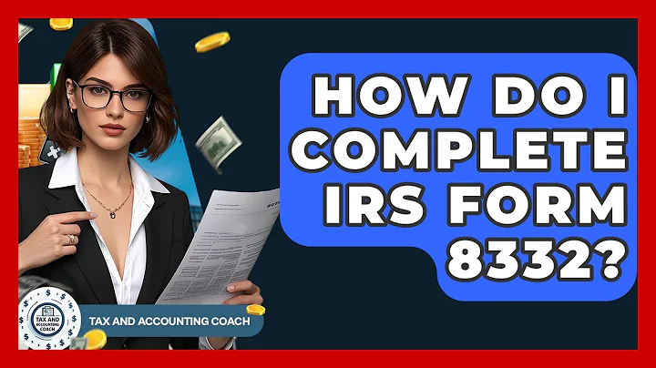 How Do I Complete IRS Form 8332? - Tax and Accounting Coach