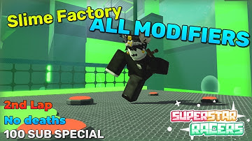 Beating SLIME FACTORY 2nd lap DEATHLESS with ALL MODIFIERS | Superstar Racers [100 SUB SPECIAL]