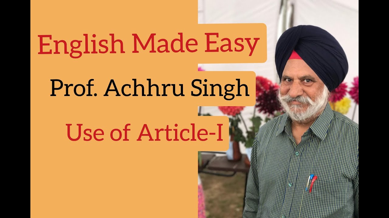 English Made Easy | Use of Article-I | Prof. Achhru Singh| 2020