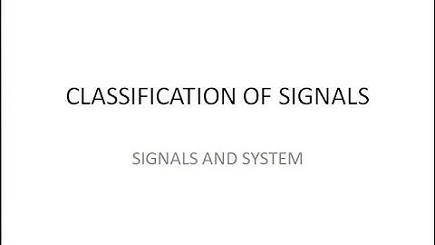 Classification of Signals KTU (Malayalam) EC module1