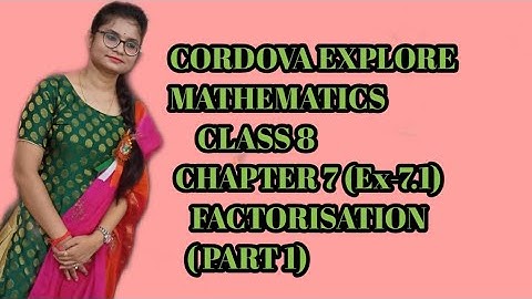 class 8/Chapter 7/ Factorisation/Exercise 7. 1 /Cordova Publication