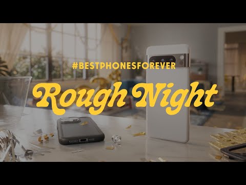 #BestPhonesForever: Rough Night