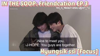 [Eng sub] IN THE SOOP FRIENDCATION EP.3[Focus] Park Hyungsik 박형식