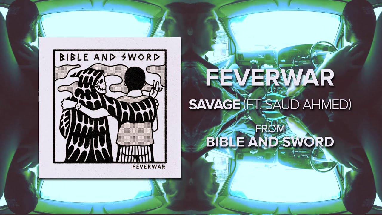 Feverwar - Savage (Feat. Saud Ahmed)