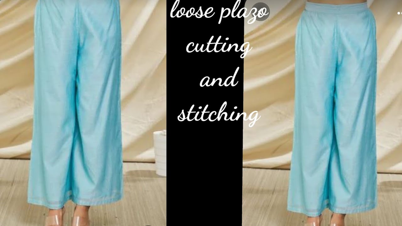 loose plazo cutting and stitching// loose pant 