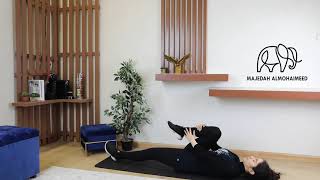 تمارين إطالة وتأمل /تخلص من الشد العضلي / stretching