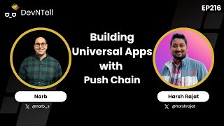 DevNTell - Building Universal Apps with Push Chain