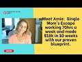 Single Mom's Escape working 70hrs a week and made $18k in 10 weeks