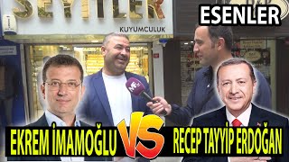 Ekrem İmamoğlu Mu Recep Tayyip Erdoğan Mı Erken Seçim Olsa Kimi Desteklersiniz Esenler