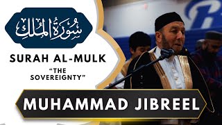 Surah Al-Mulk by Muhammad Jibreel | Night of Unity