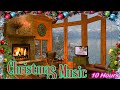 Christmas Music Instrumental Christmas Music🎄Cozy Virtual Fireplace❄️Snow Fall🎵10 hours🎅Xmas Music🎶