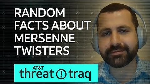 Random Facts About Mersenne Twisters | AT&T ThreatTraq