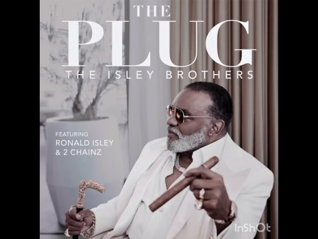 The Isley Brothers Feat. 2Chainz - The Plug class=