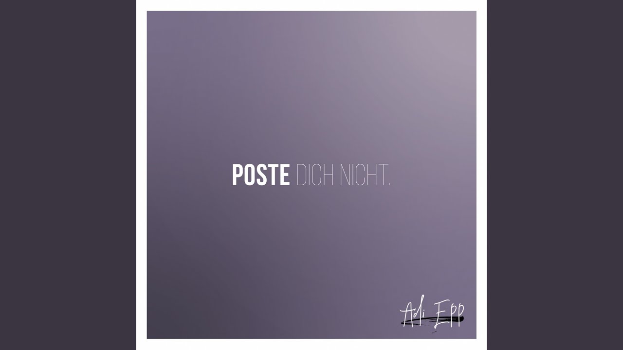 Watch Poste dich nicht on YouTube Watch Poste dich nicht on YouTube