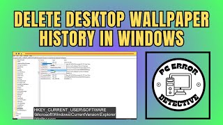 How to Delete the Desktop Wallpaper History in Windows 10 - Step-by-Step Guide (2025)