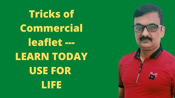 WRITE COMMERCIAL LEAFLET EASILY // COMMERCIAL LEAFLET AT FINGERTIP // LEARN TODAY CL, USE ANY TIME