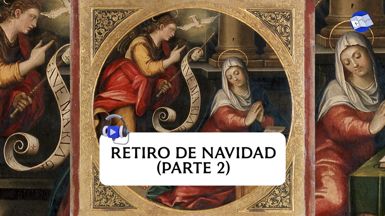 Podcast: Retiro de Navidad -  Parte 2