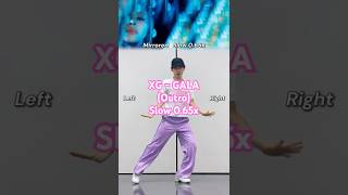 ㊗️20,000 #XG #GALA | Outro Dance Tutorial | Mirrored Slow ❤️‍🔥 (For inversion practice) Dance Cha...