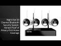 Night Owl 10 Channel Bluetooth Security System: Honest Proof of Privacy-First Home Coverage