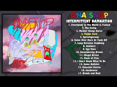 Ona Snop — Ona Snop - Intermittent Damnation LP FULL ALBUM (2020 - Fastcore)