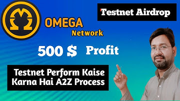 Omega Network Testnet Live !! A2Z Process Testnet Perform !!